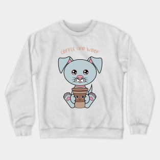 All I Need is Coffee and dogs, coffe and dogs Crewneck Sweatshirt